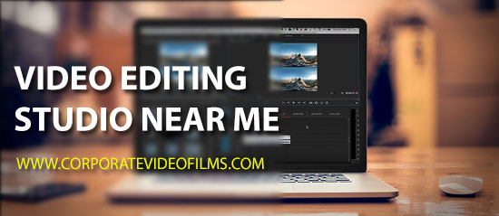 Video Editing Studio Near Me