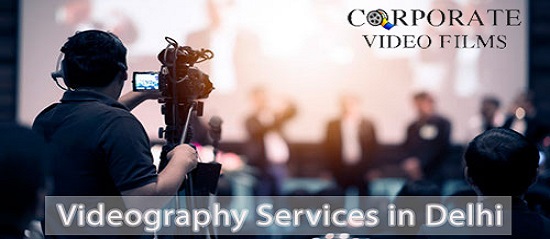 Videography Services in Delhi